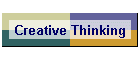 Creative Thinking