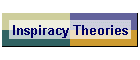 Inspiracy Theories