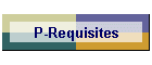 P-Requisites